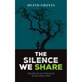 The Silence We Share: The House of Overaugh - Book 2